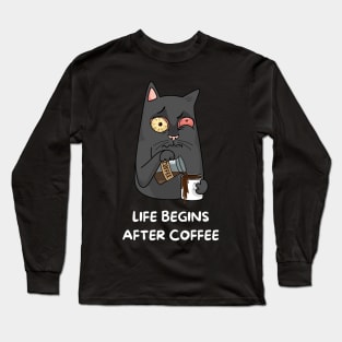 Life Begins After Coffee Long Sleeve T-Shirt